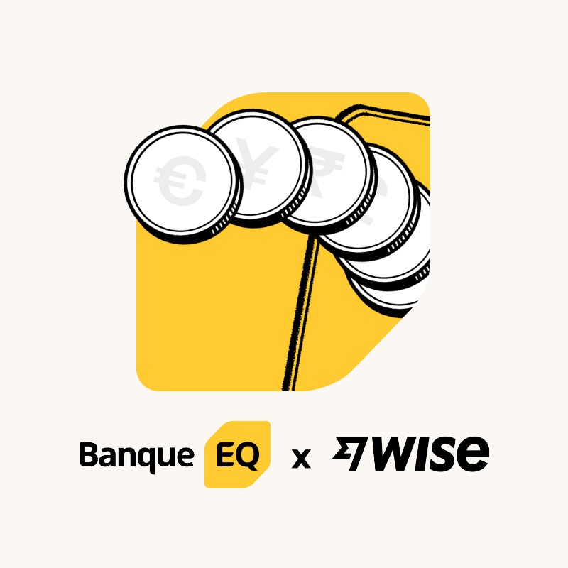 Image de pièces de monnaie avec différents symboles de devises, avec le logo de la Banque EQ et le logo de Wise en dessous.