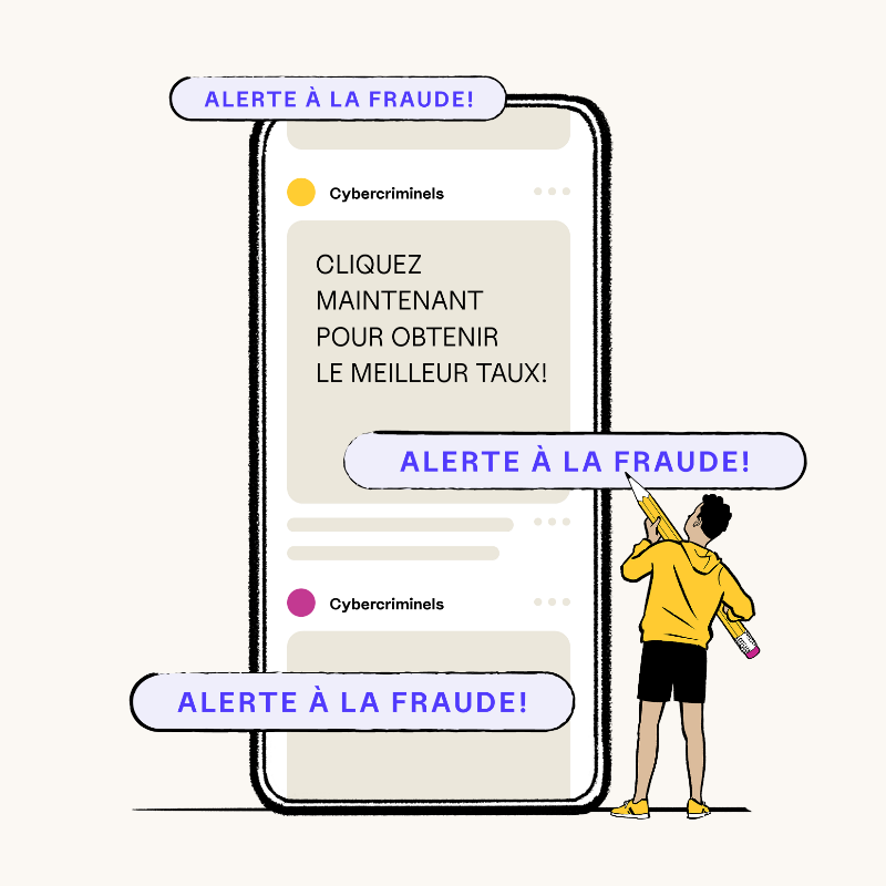 Image d’un écran de téléphone avec une infographie simplifiée d’une publicité qui affiche le texte suivant :  AVERTISSEMENT DE FRAUDE! CLIQUEZ ICI POUR LE MEILLEUR TAUX MAINTENANT!