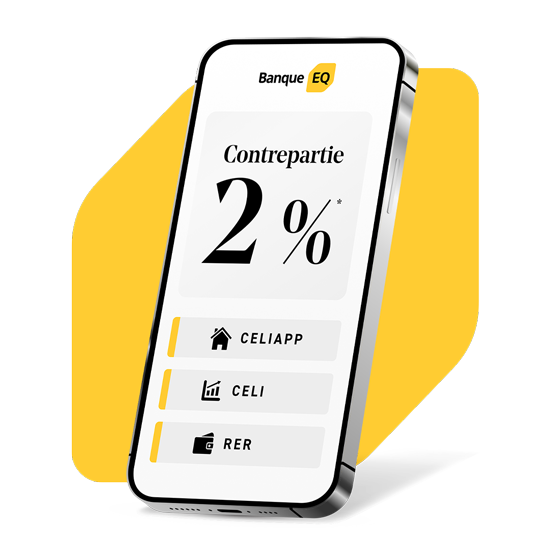 Image d’un téléphone sur le losange jaune de la Banque EQ. Le texte sur l’écran indique « Contrepartie de 2 %* », puis CELIAPP, CELI et RER.